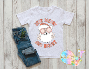 Stay Merry Girl Toddler/Youth/Adult Sizes