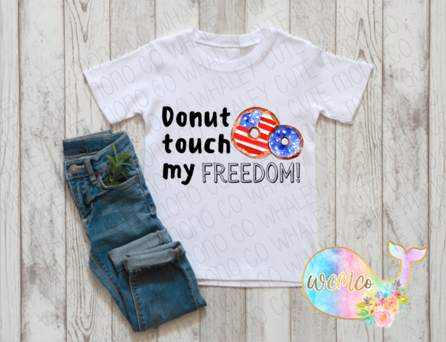 Donut Touch My Freedom Baby Size