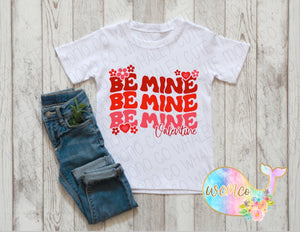 Be Mine Toddler/Youth/Adult Sizes