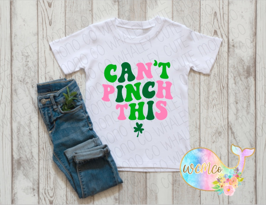 Can’t Pinch This Toddler/Youth/Adult Sizes