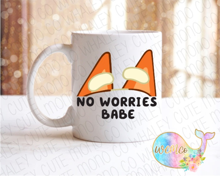 No Worries Babe Mug