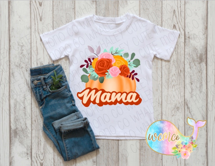 Mama Pumpkin Toddler/Youth/Adult Sizes