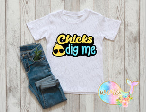 Chicks Dig Me Baby Size